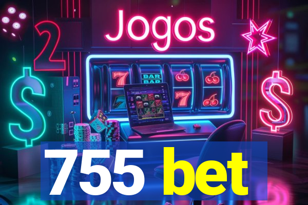 755 bet